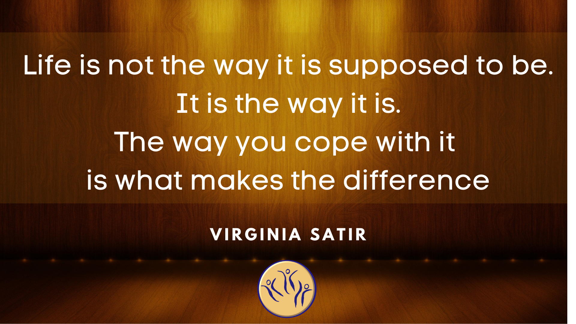 Virginia Satir Quote Stage Image